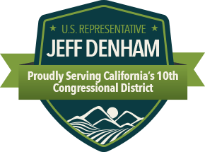 U.S. Representative Jeff Denham / Proudly Serving California's 10th Congressional District