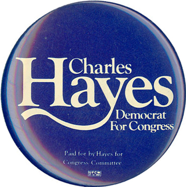 Charles Hayes Campaign Button, c. 1988