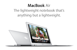 MacBook Air. The lightweight notebook that’s anything but a lightweight.