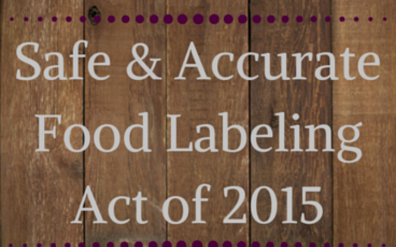 Safe and Accurate Food Labeling Act of 2015
