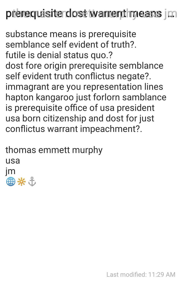 substance means is prerequisite semblance self evident of truth?.
futile is denial status quo.? 
dost fore origin prerequisite semblance self evident truth conflictus negate?.
immagrant are you representation lines hapton kangaroo just forlorn samblance is prerequisite office of usa president usa born citizenship and dost for just conflictus warrant impeachment?.

thomas emmett murphy 
usa
jm 
🌐🔆⚓