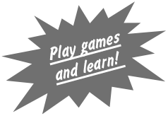 Play games and learn!