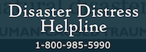 Disaster distress helpline 800-985-5990