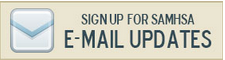 Sign up for SAMHSA email updates