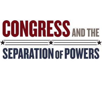 Congress and the Separation of Powers Part 2