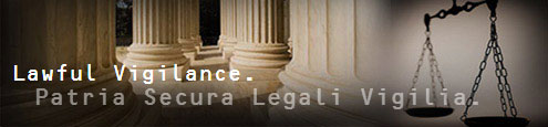General Counsel: Lawful Vigilance. Patria Secura Legali Vigilia.