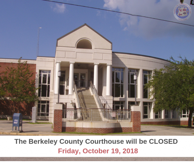 Berkeley County Courthouse will be closed Friday, October 19