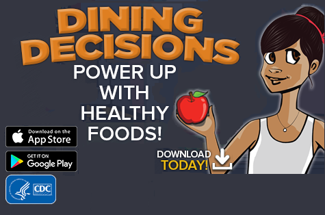 Dining Decisions Power Up With Healthy Foods! Download Today!