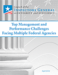 Top Management and Performance Challenges Facing Multiple Federal Agencies