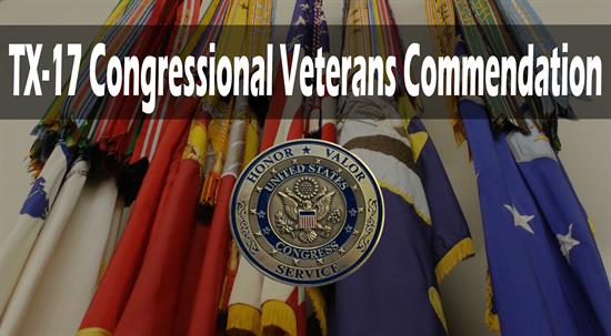 2018 TX-17 Congressional Veterans Commendation