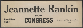 Jeannette Rankin, the first woman elected to Congress, used this sticker for her second House campaign in 1940.