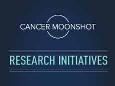 Cancer Moonshot Research Initiatives