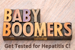 Baby Boomers: Get Tested for Hepatitis C!