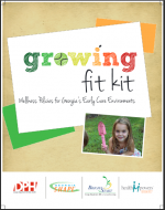 Growing Fit Kit for Early Care Educators