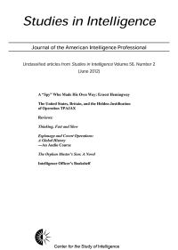 Studies in Intelligence: Journal of the American Intelligence Professional: Unclassified Articles From Studies in Intelligence, Volume 56, Number 2 (June 2012)