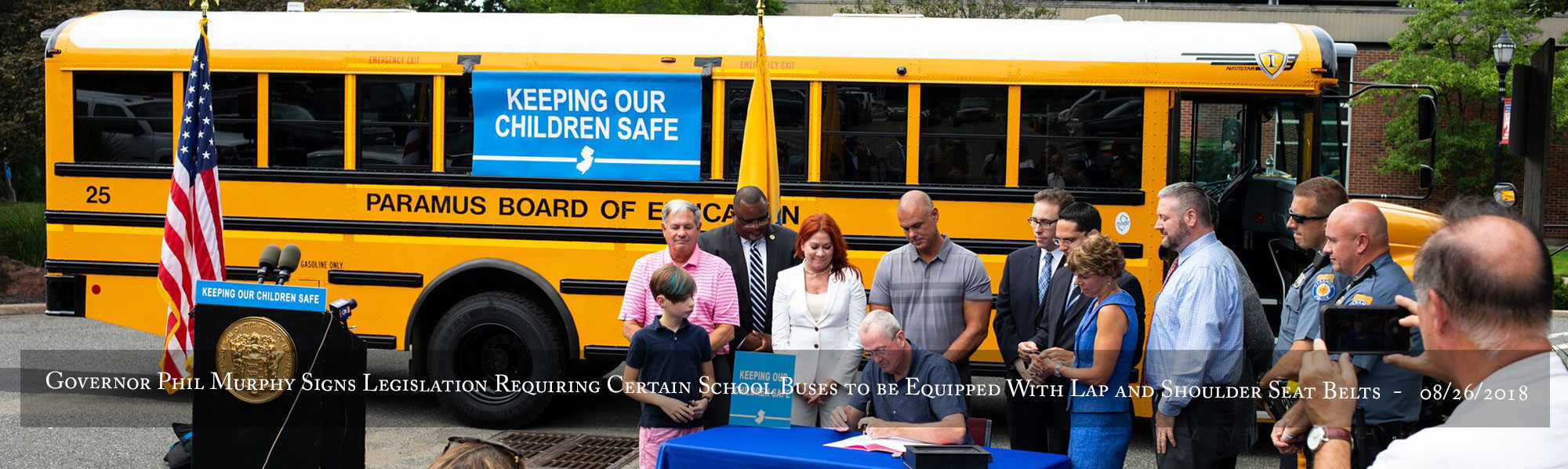 Governor Phil Murphy signs legislation requiring certain school buses to be equipped with lap and shoulder seat belts on Saturday, August 26, 2018