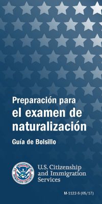 Preparing for the Naturalization Test: A Pocket Study Guide (Spanish Language) Form M-1122S