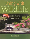Cover photo of the Living with Wildlife in the Pacific Northwest book.