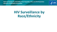 Cover slide - HIV Surveillance by Race/Ethnicity