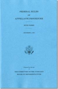 Federal Rules of Appellate Procedure, With Forms, December 1, 2013