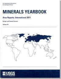 Minerals Yearbook, 2011, V. 3, Area Reports, International, Europe and Central Eurasia
