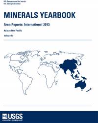 Minerals Yearbook, 2013, Area Reports, Volume 3, International, Asia and the Pacific