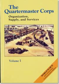 The Quartermaster Corps: Organization, Supply and Services, V. 1