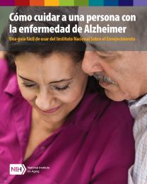 Cómo cuidar a una persona con la enfermedad de Alzheimer: Una guía fácil de usar