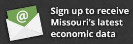 Sign up to receive Missouri's latest economic data