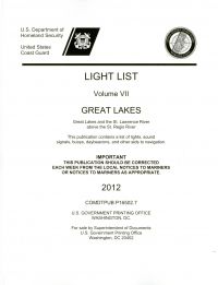 Light List, 2012, V. 7, Great Lakes and the St. Lawrence River Above the St. Regis River