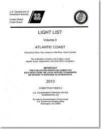 Light List, 2013, Volume 2, Atlantic Coast, Shrewsbury River, New Jersey to Little River, South Carolina