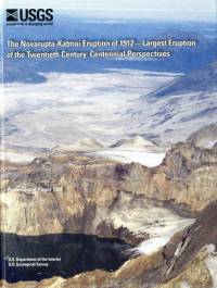 The Novarupts-Katmai Eruption of 1912: Largest Eruption of the 20th Century