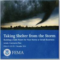 Taking Shelter From the Storm: Building a Safe Room for Your Home or Small Business; Includes Construction Plans (CD)