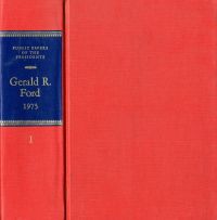 Public Papers of the Presidents of the United States, Gerald Ford, 1975: Containing the Public Messages, Speeches, and Statements of the President, Book 1, January 1 to July 17, 1975