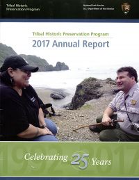 Tribal Historic Preservation Program 2017 Annual Report: Celebrating 25 Years