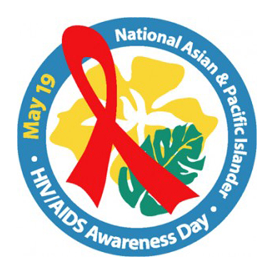 National Asian and Pacific Islander HIV/AIDS Awareness Day May 19