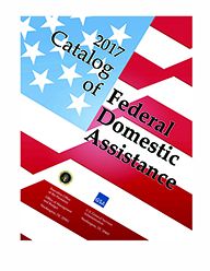 Catalog Of Federal Domestic Assistance 2017