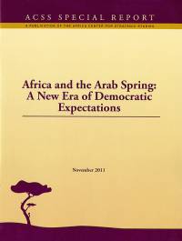 Africa and the Arab Spring: A New Era of Democratic Expectations