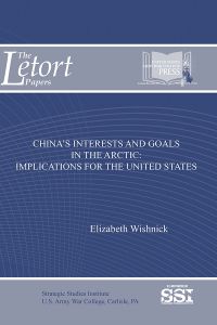 China's Interests And Goals In The Artic: Implications For The U.s.
