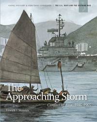 The Approaching Storm: Conflict in Asia, 1945-1965 