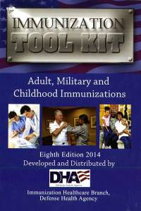 Immunization Tool Kit: Adult, Military and Childhood Immunizations