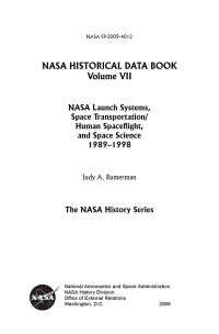 NASA Historical Data Book, V. 7: NASA Launch Systems, Space Transportation/Human Spaceflight, and Space Science