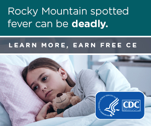 Image of sick child holding a teddy bear with words - Rocky Mountain spotted fever can be deadly. Learn more, earn free CE