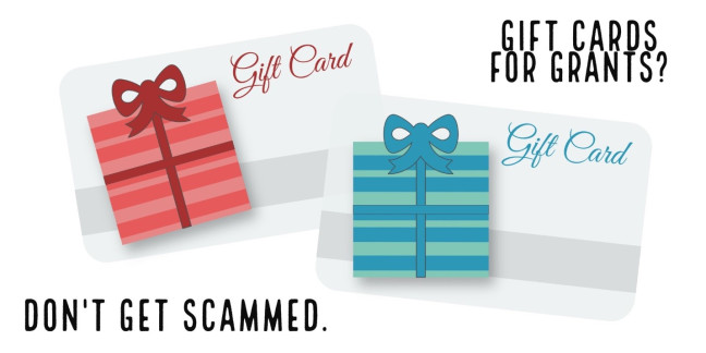 Gift cards for grants? Don't get scammed