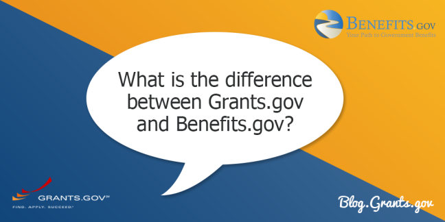 What is the difference between Grants.gov and Benefits.gov?