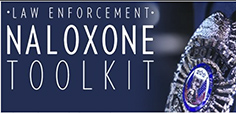 Law Enforcement Naloxone Toolkit