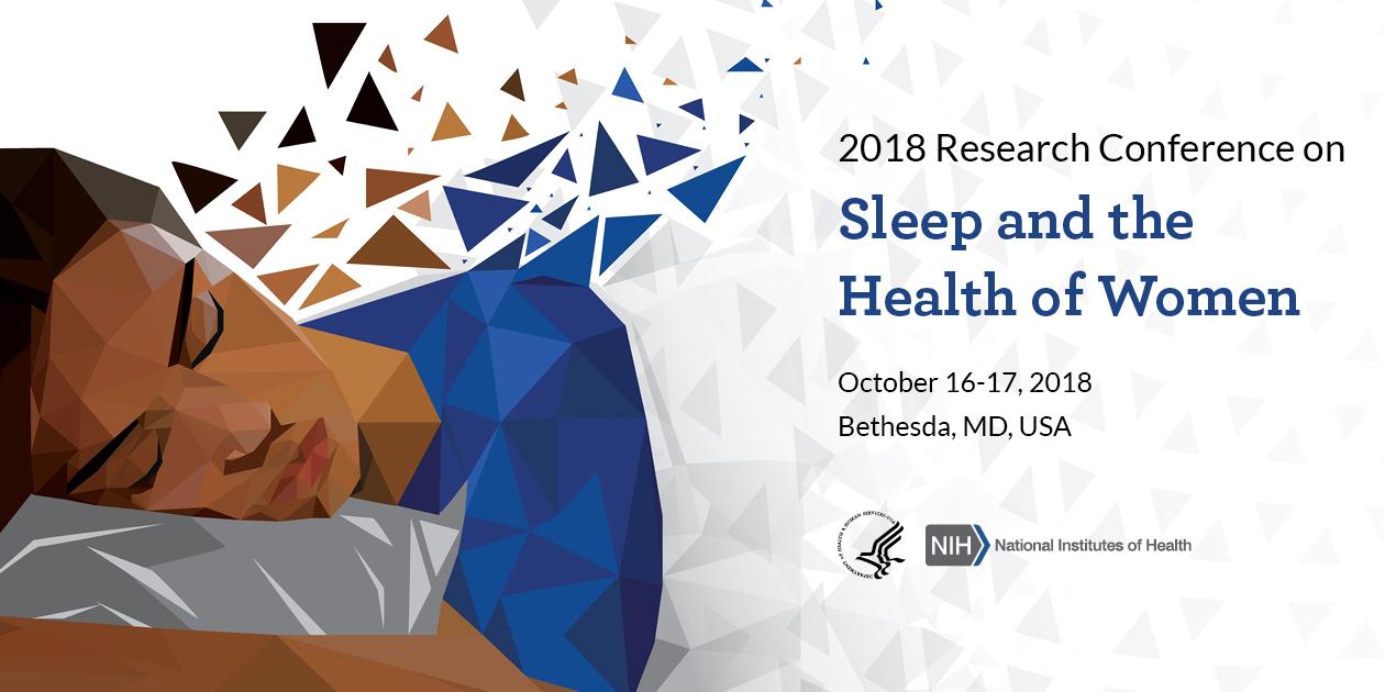 2018 Research Conference on Sleep and the Health of Women