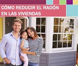 Cómo reducir el radón en las viviendas