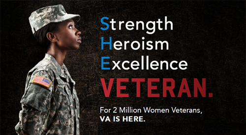 Strength-Heroish-Excellence-Veteran. For 2 million Women Veterans, VA is here.