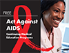 Act Against AIDS Continuing Medical Education Programs